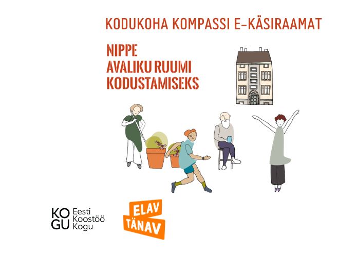 Kodukoha kompassi e-käsiraamat koondab kokku esmakordsed linnaruumi rikastamise ja arendamise näidislood Eestist.
