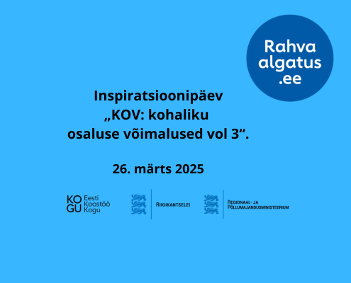 Oled oodatud 26. märtsil 2025 taas inspiratsioonipäevale “KOV: kohaliku osaluse võimalused vol 3”, millega ühtlasi tähistame ka Rahvaalgatus.ee sünnipäeva. Pane