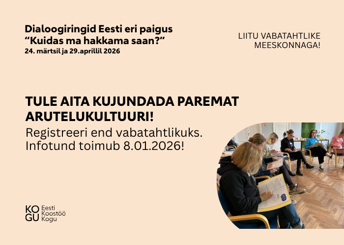 Täna, 6. jaanuaril 2026 on viimane päev infotundi registreeruda. Eesti Koostöö Kogu üle-eestiline algatus kutsub vabatahtlikke kujundama paremat arutelukultuuri.