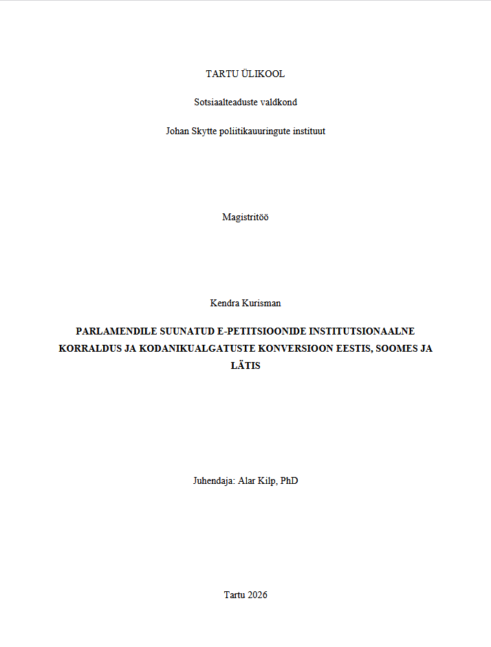 Parlamendile suunatud e-petitsioonide institutsionaalne korraldus ja kodanikualgatuste konversioon Eestis, Soomes ja Lätis